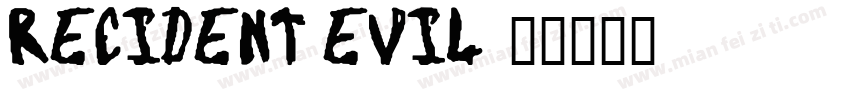 recident evil字体转换